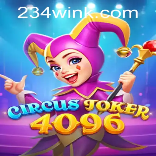 CircusJoker4096: A New Wave in Gaming with 234 WIN